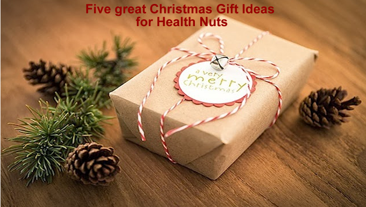 Five great Christmas Gift Ideas for Health Nuts