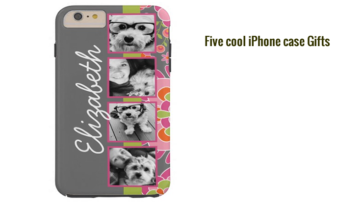 Five cool iPhone case Gifts