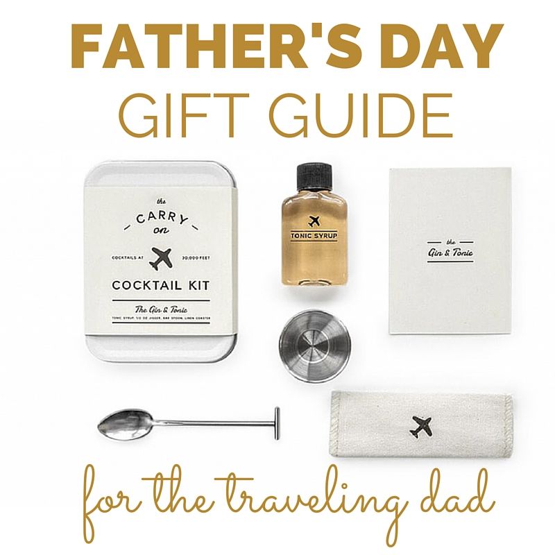 Travel Gift Ideas-Father’s Day Gift Guide