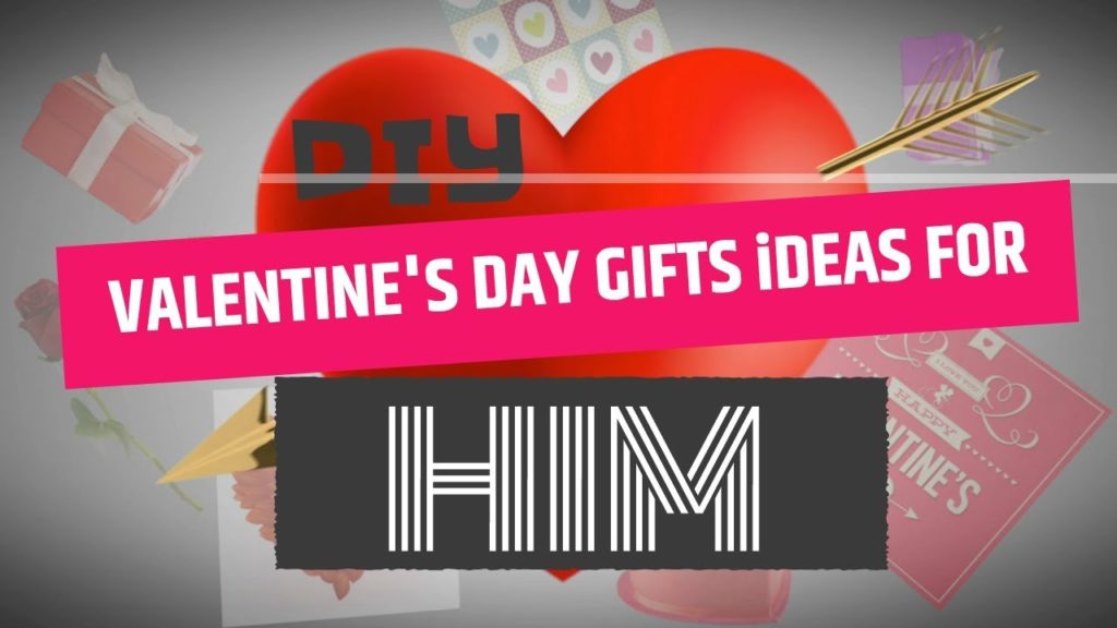 2019 Valentine’s Day Gift Ideas for Him!