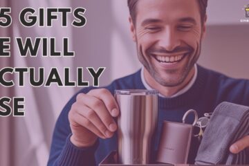 25 Practical Gifts for Men – That He’ll Actually Use